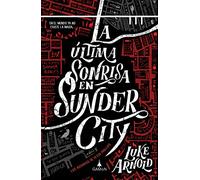 La Ultima sonrisa Sunder City