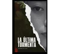 La Última Tormenta