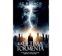 La última tormenta