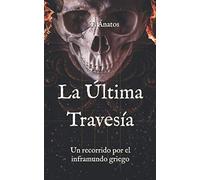 La Última Travesía: Un recorrido por el inframundo griego