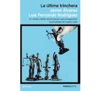 La última trinchera: Un retrato inédito de los jueces que protagonizan la actualidad de nuestro país (ATALAYA)
