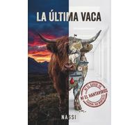 LA ÚLTIMA VACA: El apocalipsis biológico que llevó a la humanidad al borde de una guerra mundial.