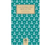 La última vez que lo vio
