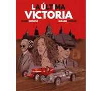 LA ÚLTIMA VICTORIA (MEMORIA GRAFICA)