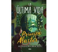 La Última Vida del Príncipe Alastor