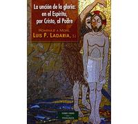 Uncion De La gloria: en El Espiritu, Por C (ESTUDIOS Y ENSAYOS)
