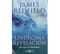 La undecima revelacion, el secretode shambala