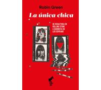 LA ÚNICA CHICA: Mi vida en la redacción de Rolling Stone (BIHOTZA)