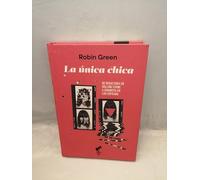 LA ÚNICA CHICA: Mi vida en la redacción de Rolling Stone (BIHOTZA)