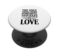 La única Cosa más poderosa Que el Odio es Amor PopSockets PopGrip Adhesivo