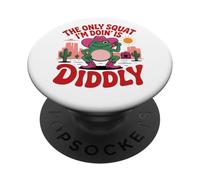 La única sentadilla Que Estoy Haciendo es Diddly - Funny Frog PopSockets PopGrip Adhesivo