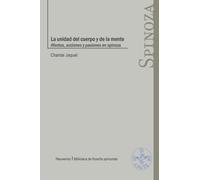 La unidad del cuerpo y de la mente (Biblioteca de filosofía spinozista)