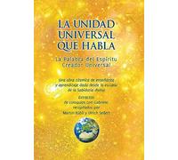 La unidad universal que habla : la Palabra del espíritu creador universal