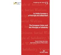 La Unión Europea y el principio de solidaridad / The European Union and the Principle of Solidarity: 13 (Cuadernos de Yuste)