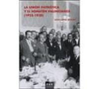 La Unión Patriótica Y El Somatén Valencianos ( 1923-1930 )