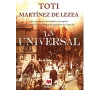 La Universal: Unos personajes inolvidables con ingenio para sobrevivir en el Madrid de principios del siglo XX. (Nueva Historia)