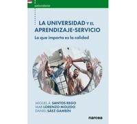 LA UNIVERSIDAD Y EL APRENDIZAJE-SERVICIO: Lo que importa es la calidad: 72 (Universitaria)