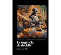 La urgencia de decidir: Lo que la IA dejó al descubierto en el negocio del desarrollo digital.