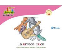 La Urraca Cuca: Tren De Las Palabras