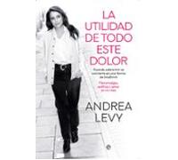 La utilidad de todo este dolor