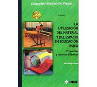 La utilización del material y del espacio en Educación Física (libro + DVD): Propuestas y recursos didácticos (Educación Física... y su enseñanza en Educación Infantil y Primaria) - 9788487330360: 107