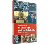 La utilización política de la Biblia (Ágora)