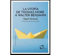 La Utopia De Thomas More A Walter Benjamin