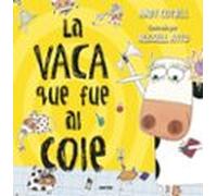 La vaca que fue al cole