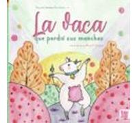 La vaca que perdió sus manchas (LA CASITA ESDRUJULA)