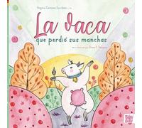 La Vaca Que Perdio Sus Manchas