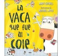 La vaca que puso un huevo 2. La vaca que fue al cole