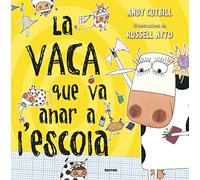 La Vaca Que Va Anar A L Escola