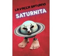 LA VACCA SATURNO SATURNITA Notebook - A5 Italian Brainrot Aesthetic: Viral, Ironic & Trashy Cover - Perfect Gift for Meme Culture Fans