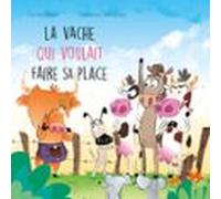 La Vache Qui Voulait Faire Sa Place (audiolibro)