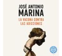 La Vacuna Contra Las Adicciones