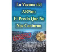 La Vacuna del ARNM
