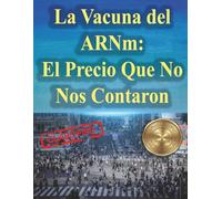 La Vacuna del ARNM