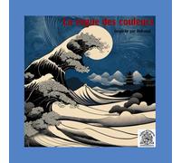 La vague des couleurs: Inspirée par Hokusai
