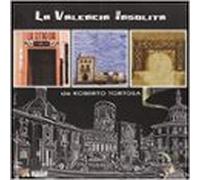La Valencia Insólita