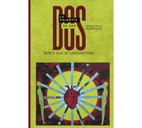 La Valentía de Ser Dos: Seres que se encuentran