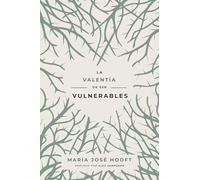 La valentía de ser vulnerables