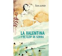 LA VALENTINA I EL LLOP DE SORRA (Set Llegües)