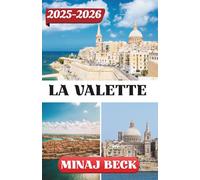 LA VALETTE GUIDE DE VOYAGE 2025-2026