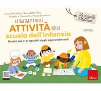 La valigetta delle attività nella scuola dell'infanzia. Giochi sui prerequisiti degli apprendimenti. Con Prodotti vari (Giochi educativi)