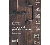 La valigia che profuma di resina