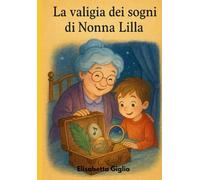 La valigia di nonna Lilla