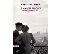 La valigia perduta di Hemingway (I narratori delle tavole)