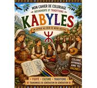 La Valise de mes Ancêtres : La Kabylie: Livre de coloriage éducatif pour découvrir les traditions, les symboles et la culture kabyle