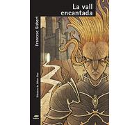 La vall encantada: 12 (El Micalet de Por)
