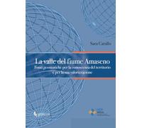 La valle del fiume Amaseno: Fonti geostoriche per la conoscenza del territorio e per la sua valorizzazione (Geographica)